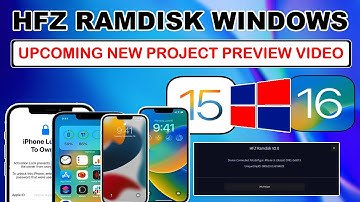 😍⚡NEW Upcoming Hfz Ramdisk Windows Tool Project Preview Video 😍 iCloud Bypass iOS 15/16 Windows