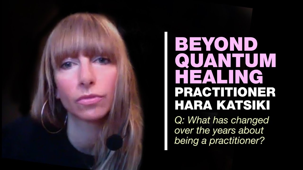 BQH / HARA KATSIKI / What has changed over the years about being a practitioner?