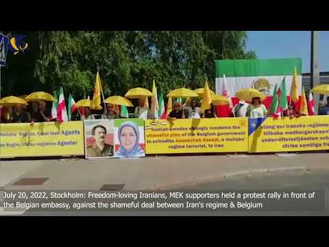 July 20, 2022, Stockholm: MEK supporters protest against the shameful deal with Iran's regime