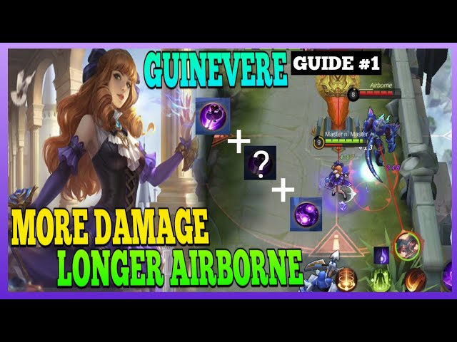 Mobile Legends: Guinevere Guide 1 - How to Use Guinevere Properly