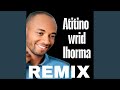 RX ATITINO WRID HOURMA Feat Akka Saiss RX ATITINO WRID HOURMA Feat Akka Saiss