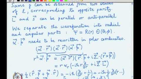 Mod-01 Lec-07 The Hydrogen atom problem, Symmetries, Parity, Separation of variables
