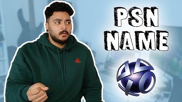 How To Change Your PSN Name | SOLUTION