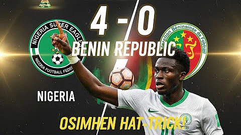 Nigeria vs Benin 4-0- HL & Goals -2025 Osimhen Hat-trick​ #Nigeria4Benin #NGRBEN #NigeriavsBenin 