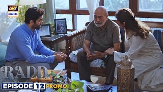New Radd Episode 12 | Promo | Digitally Presented by Happilac Paints | ARY Digital