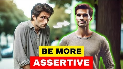 How To Be More Assertive In 3 Simple Steps