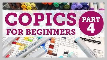 COPICS FOR BEGINNERS - PART 4 of 5 - Video #081