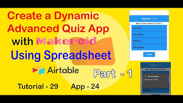 Dynamic Quiz App Making using Makeroid || Using Airtable Spreadsheet || Part 1