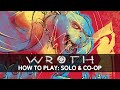 How to play wroth solocoop