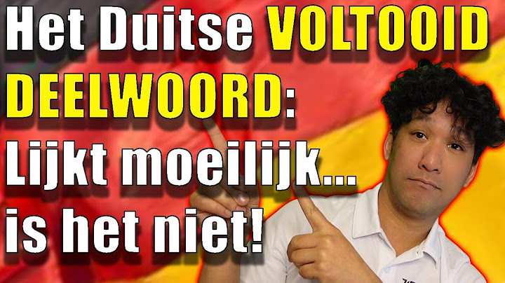 Als iets al gebeurd is, hoe heet dat? (Duits uitleg voltooid deelwoord voltooide tijd Perfekt)