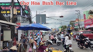Chợ Hòa Bình Bạc Liêu. Mua Bán Đông Vui Nhộn Nhịp Vô Cùng. Cập Quốc Lộ 1A. 