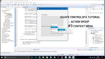 JavaFX ControlsFX tutorial ActionGroup #3 ContextMenu