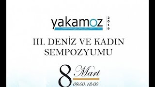Yakamoz Deni̇z Ve Kadin Sempozyumu 2019 Canli Yayin