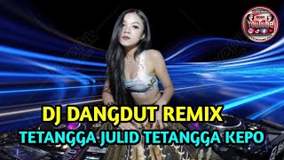 Dj Dangdut Remixtetangga Julid Tukang Kepo