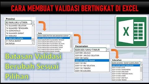 Cara Membuat Validasi Bertingkat Di Excel