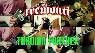 Thrown Further - Tremonti Cover