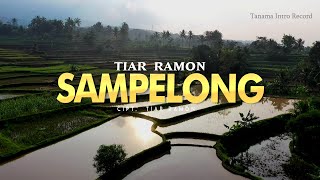 Tiar Ramon - Sampelong Tanama Intro Record