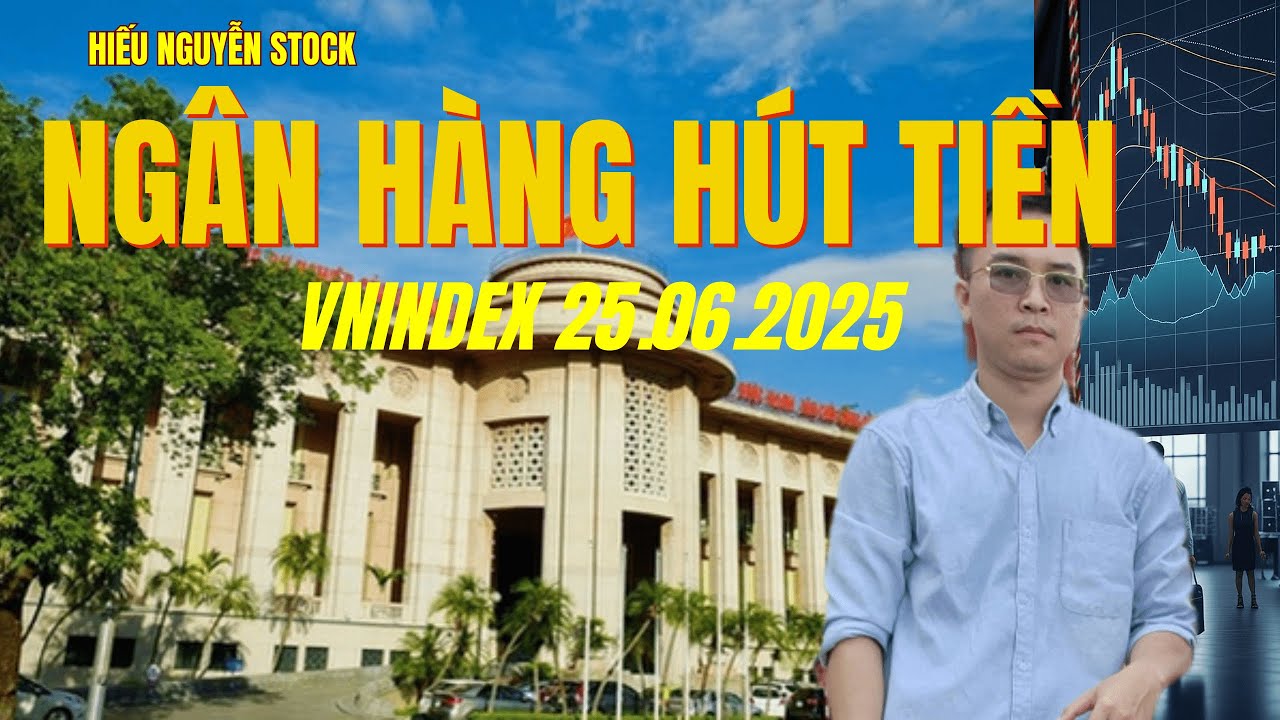 ISRAEL-IRAN ĐÀM PHÁN CHƯA| NGÂN HÀNG NHÀ NƯỚC HÚT TIỀN| VNINDEX 23.06.2025
