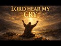 Deep Soul & Gospel Blues | "Lord, Hear My Cry"