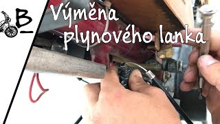 Babetta 210 - Výměna plynového lanka