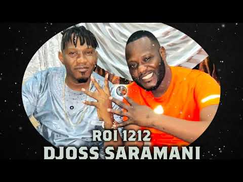 Djoss Saramani - Roi 1212 (Officiel 2022)