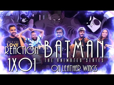 Batman: The Animated Series - 1x1 On Leather Wings - Group Reaction