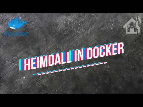 HEIMDALL in Docker!!!