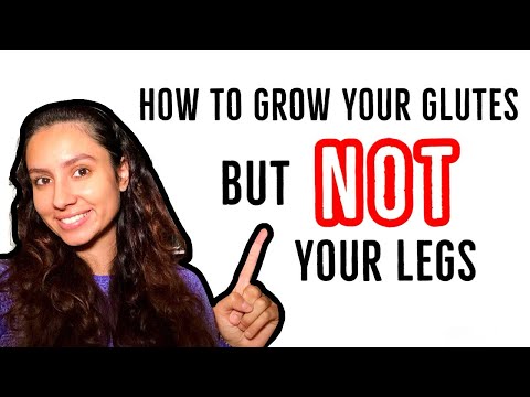 How to Grow Your Glutes But Not Your Legs