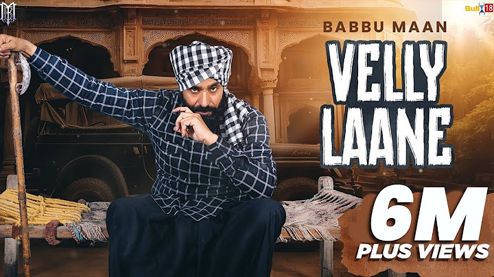 Babbu Maan - Velly Laane | Latest Punjabi Song 2024