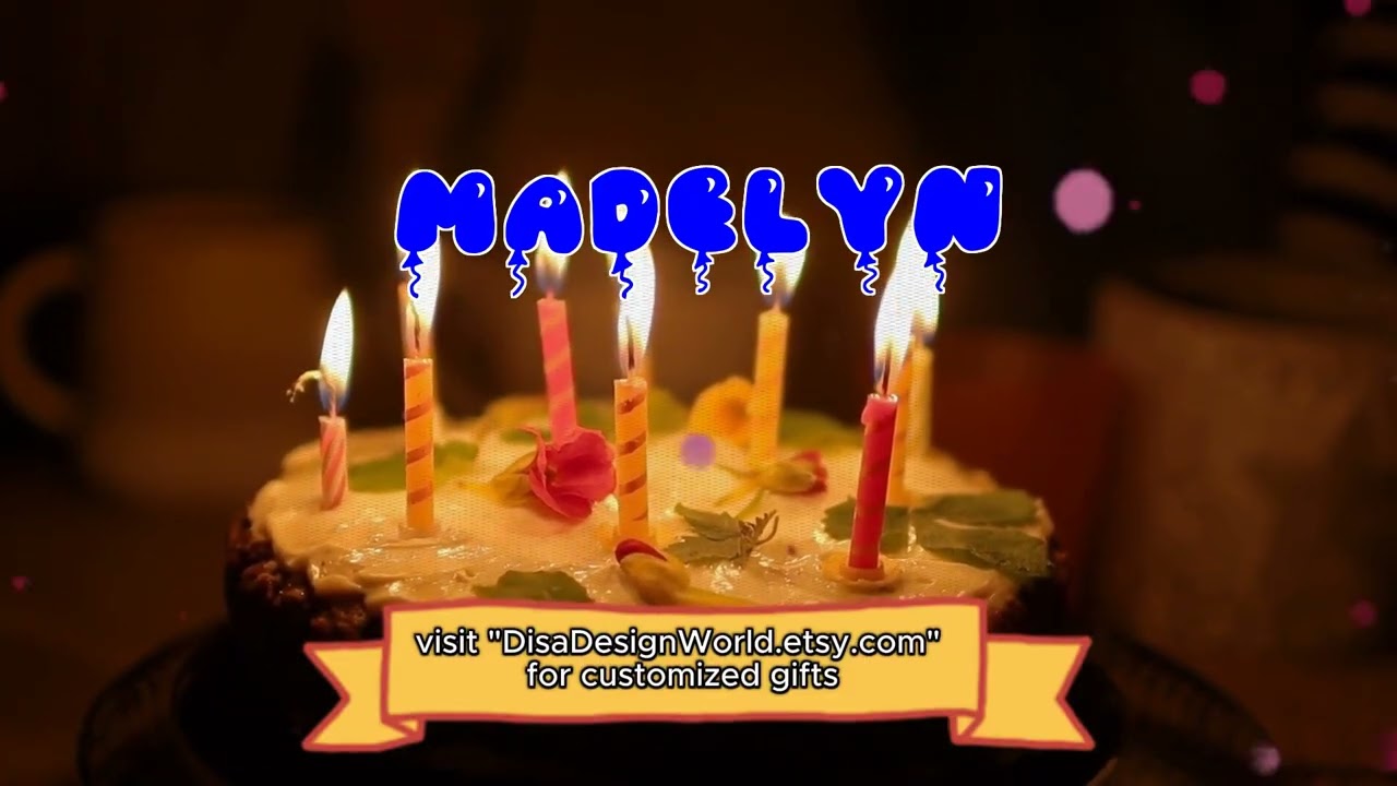 Happy Birthday MADELYN   Happy Birthday Song   Birthday Wishes   Birthday Party