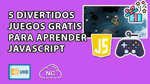 5 DIVERTIDOS JUEGOS GRATIS PARA APRENDER JAVASCRIPT