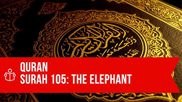 Quran: سورة الفيل (Surah 105 - The Elephant)