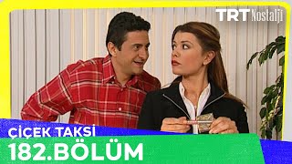 Çiçek Taksi 182 Bölüm 