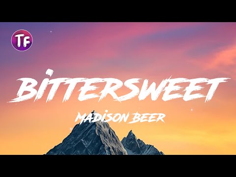 Bittersweet Madison Beer Official Lyrics Video Tuffmusic Lyrics Letra 