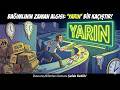 Bağımlının Zaman Algısı: ''Yarın'' Bir Kaçıştır!