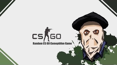 Random CSGO Competitive (#1)