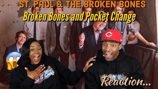 St. Paul and The Broken Bones  Broken Bones and Pocket Change Reaction | Asia and BJ