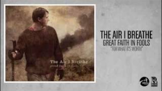 Video thumbnail of "The Air I Breathe - For What It's Worth"