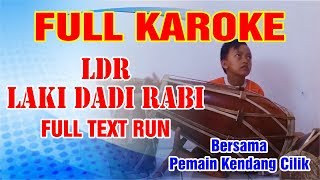 Download lagu Karaoke LDR Laki Dadi Rabi OCHOL DHUT Versi Kendang rak HD Karaoke LDR Laki Dadi Rabi OCHOL DHUT Versi Kendang rak HD
