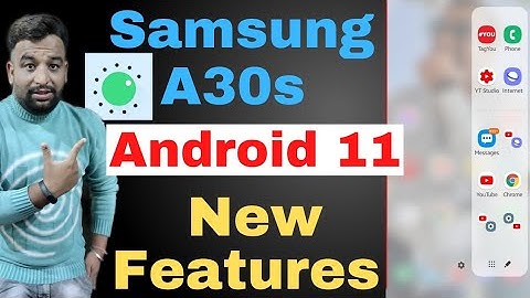 Samsung A30s Android 11 Update New Features, Samsung A30S Android 11 Features,One Ui 3.1 Features