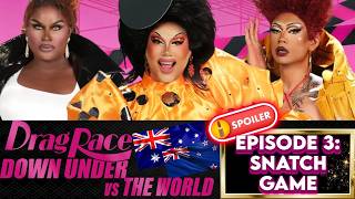 DRAG RACE  DOWN UNDER VS THE WORLD 🇦🇺🇳🇿🆚🌎👑 - EPISODE 3 : SNATCH GAME   ‼️💥SPOILERS💥‼️