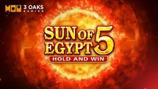 3 Oaks Gaming Ignites The Sands With Sun Of Egypt 5 Hold And Win