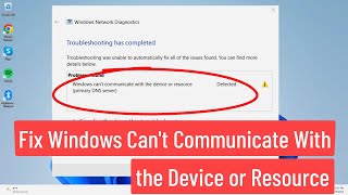 Fix Windows Can't Communicate With The Device Or Resource (Primary DNS Server) In Windows 11/10