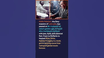 Thumbnail of Eddie Palmieri, the fiery maestro of Latin jazz, has passed at 88. A pioneer of salsa’s golden age