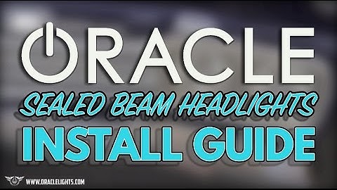 ORACLE Sealed Beam Halo Install Guide