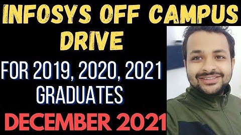 Infosys off campus drive for 2019, 2020, 2021 Graduates || Infosys Off Campus December 2021