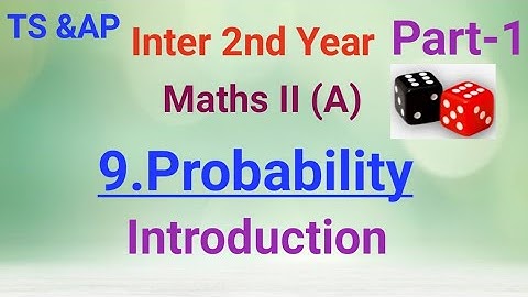 Inter 2nd Year//Maths II (A)//9.Probability//Part-1//Introduction//By Anjilappa sir