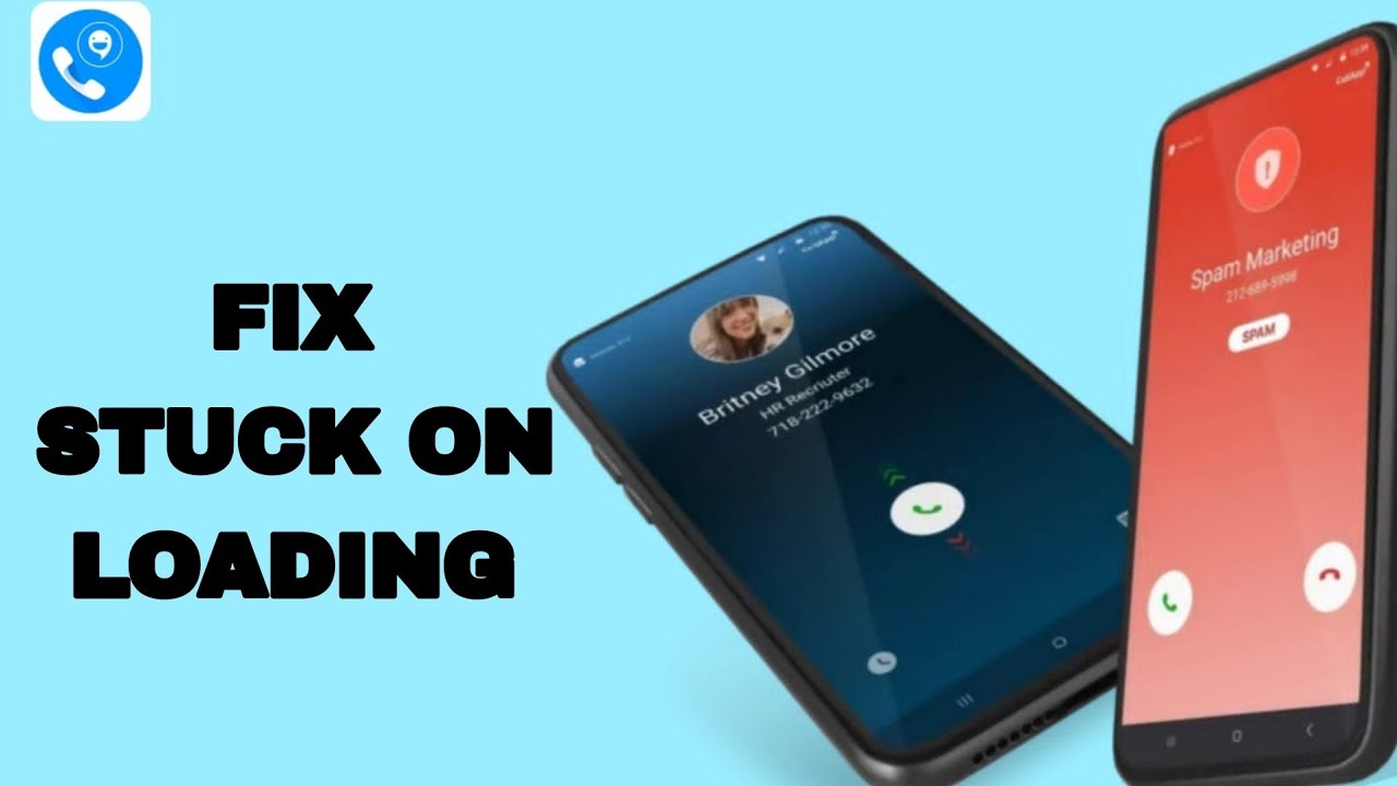 How To Fix And Solve Stuck On Loading On CallApp App | Final Solution ...
