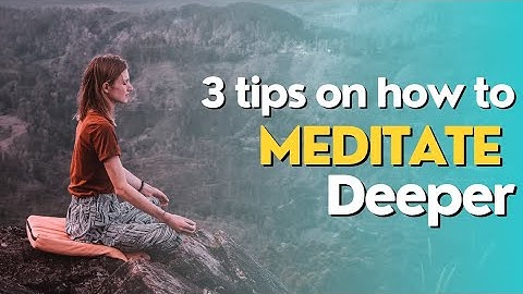Meditation is (a lot) easier than you think...