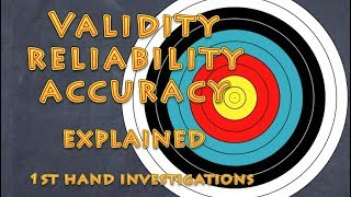 Validity, reliability and accuracy explained